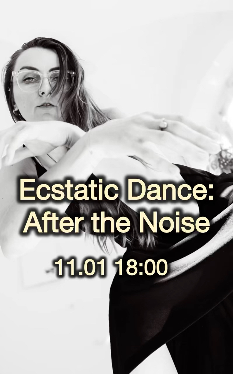 Ecstatic Dance • After The Noise