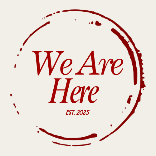 We Are Here